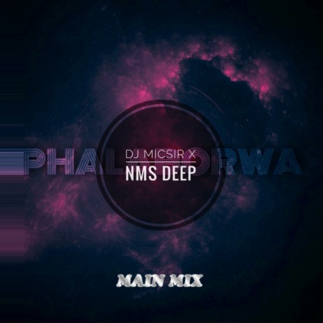 Phalaborwa (Main Mix) ft. NMS Deep SA