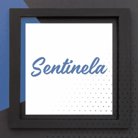 Sentinela | Boomplay Music