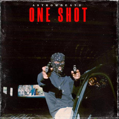 One Shot (Drill) | Boomplay Music