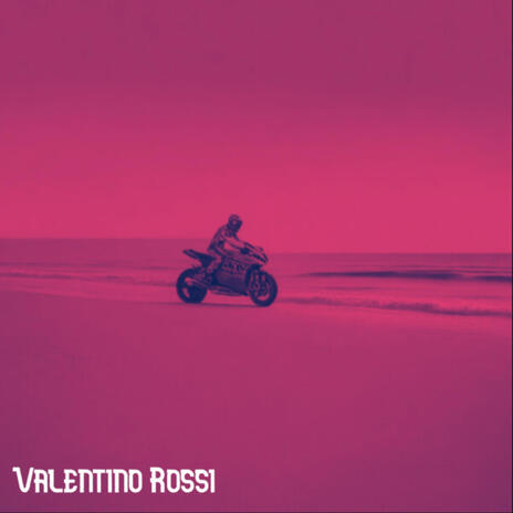 VALENTINO ROSSI | Boomplay Music