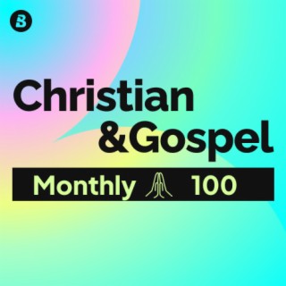Monthly 100 Christian & Gospel