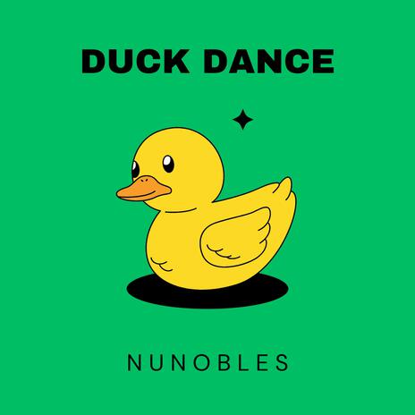 DUCK DANCE | Boomplay Music