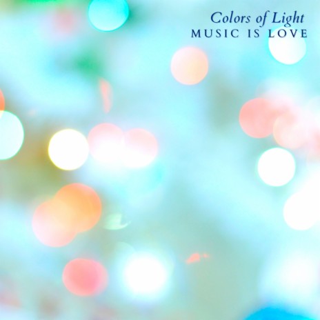 Colors of Light | Boomplay Music