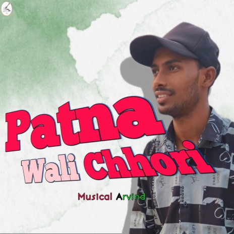 Patna Wali Chhori | Boomplay Music