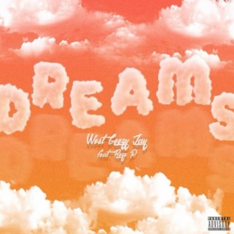 Dreams ft. Reze P | Boomplay Music