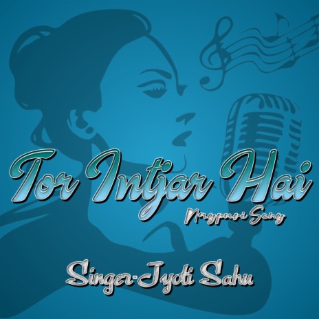 Tor Intjar Hai (Nagpuri Song) | Boomplay Music