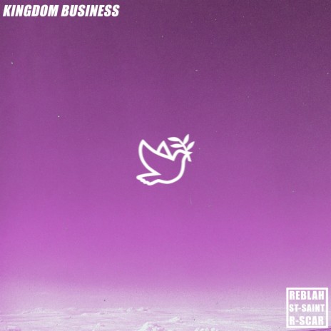 Kingdom Business ft. ST-Saint & R-Scar | Boomplay Music