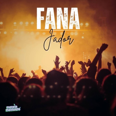 Fana ft. Manele Mentolate | Boomplay Music