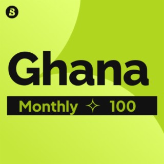 Monthly 100 Ghana