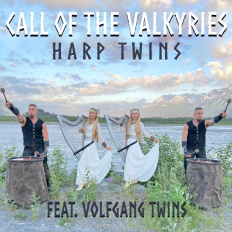 Call of the Valkyries ft. Volfgang Twins | Boomplay Music