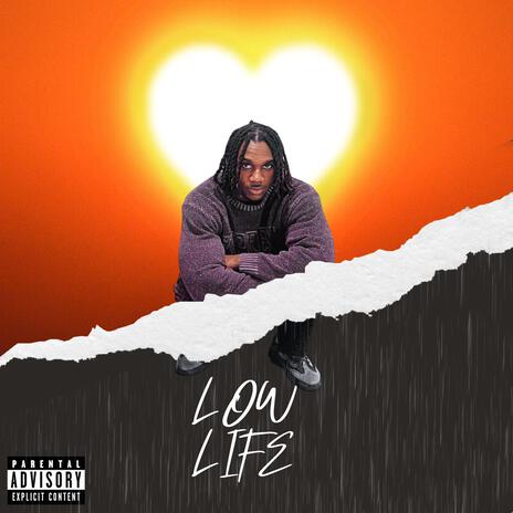 LOW LIFE | Boomplay Music