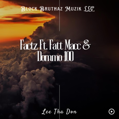 Factz ft. Fatt Macc & Dommo 100 | Boomplay Music