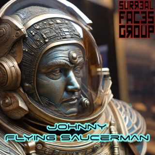 Johnny Flying Saucerman (The Single)