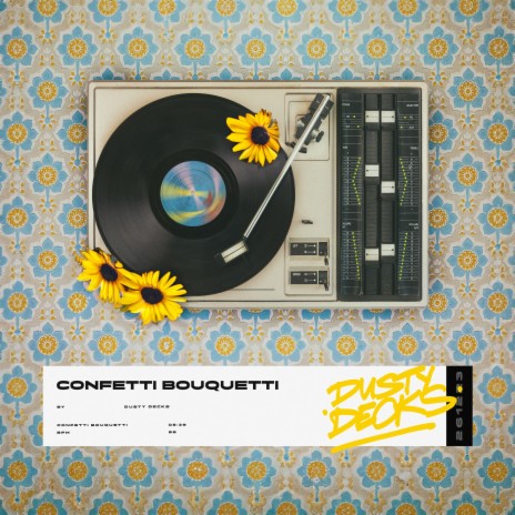 Confetti Bouquetti | Boomplay Music