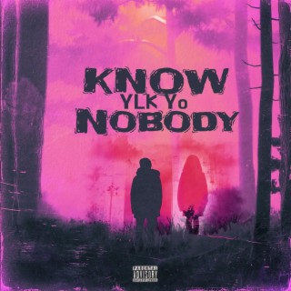 Know Nobody
