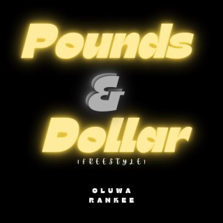 Pounds & Dollar (freestyle)