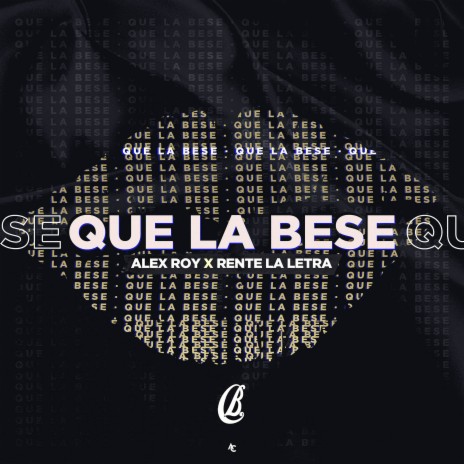 Que La Bese | Boomplay Music