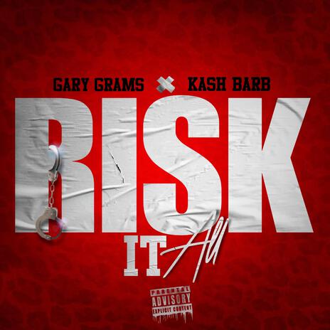 Risk It All ft. KASH BARB | Boomplay Music