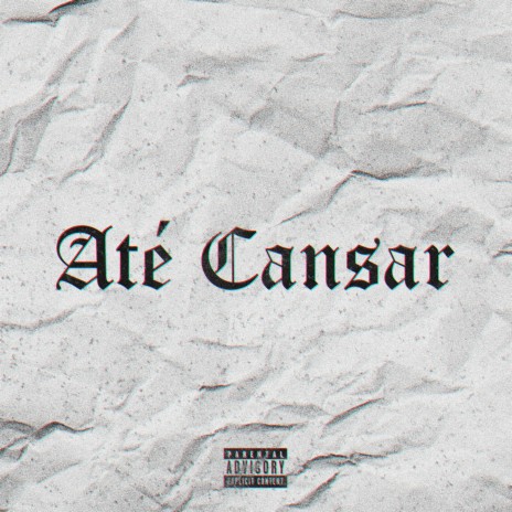 Até Cansar ft. L3ozz | Boomplay Music