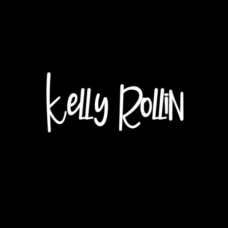 Kelly Rollin | Boomplay Music