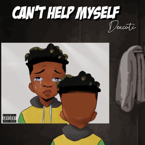 Can't Help Myself | Boomplay Music