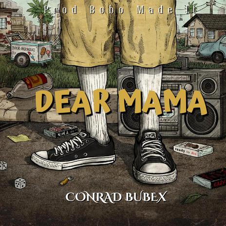 Dear Mama | Boomplay Music