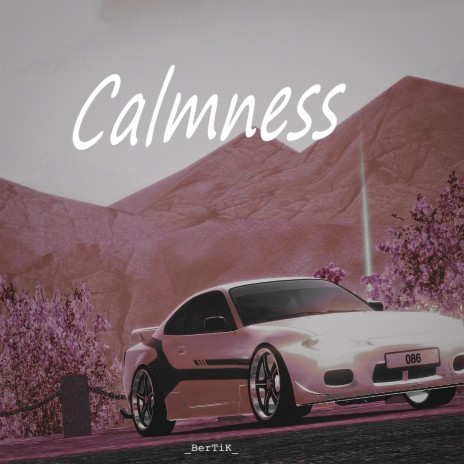 Calmness | Boomplay Music