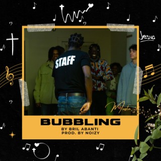 Bubbling lyrics | Boomplay Music