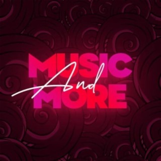 Music & More