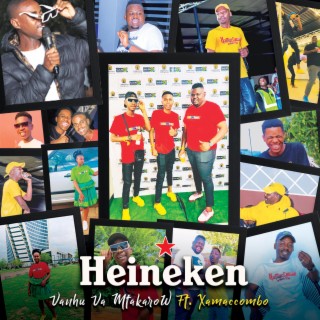 Heineken ft. XamaCcombo Wa Mhana Vafana lyrics | Boomplay Music