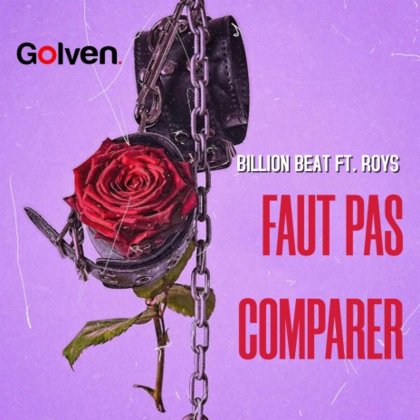 Faut pas comparer ft. Roys | Boomplay Music