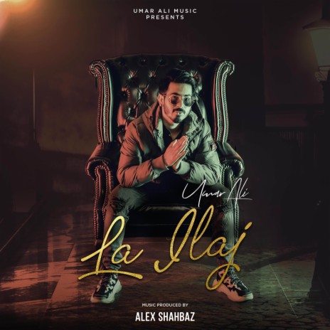 La ILaj ft. Alex Shahbaz | Boomplay Music