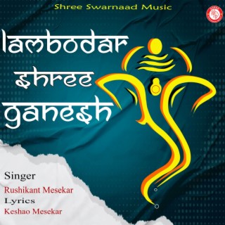 Lambodar Shree Ganesh