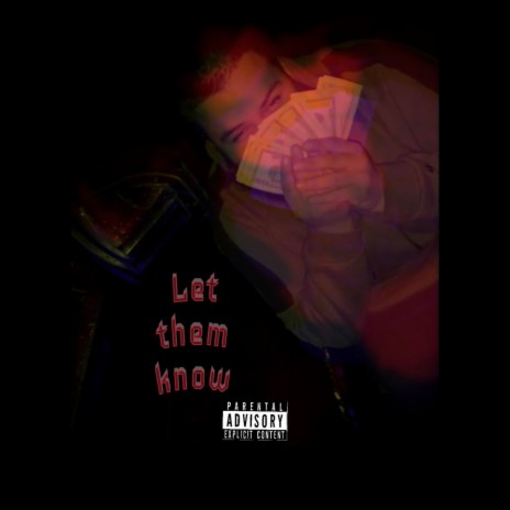 Let them know | Boomplay Music