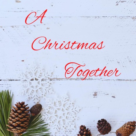 A Christmas Time Together | Boomplay Music