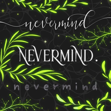 Nevermind | Boomplay Music