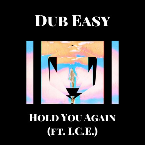 Hold You Again ft. I.C.E. | Boomplay Music