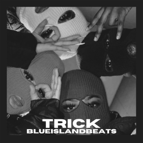 Trick (Trap Drill) | Boomplay Music