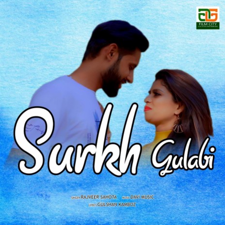 Surkh Gulabi ft. Sonam, Sourav Verma | Boomplay Music