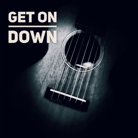 Get On Down ft. Mashti & Mute State | Boomplay Music