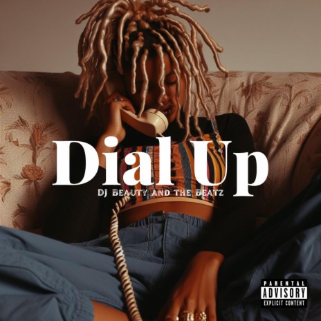 Dial Up | Boomplay Music