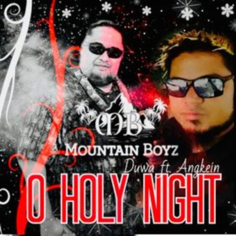 O HOLY NIGHT by Angkein & Duwa