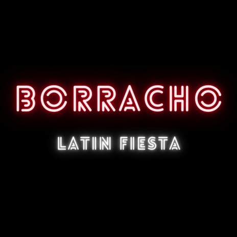 BORRACHO | Boomplay Music