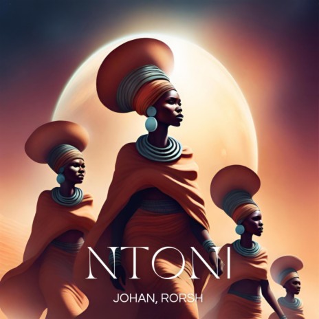 Ntoni ft. RORSH | Boomplay Music