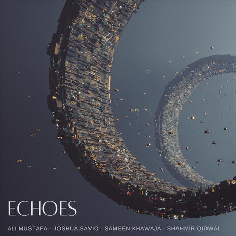 Echoes ft. Joshua Savio, Sameen Khawaja & Shahmir Quidwai | Boomplay Music