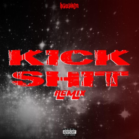 Kick Shit (Remix) | Boomplay Music