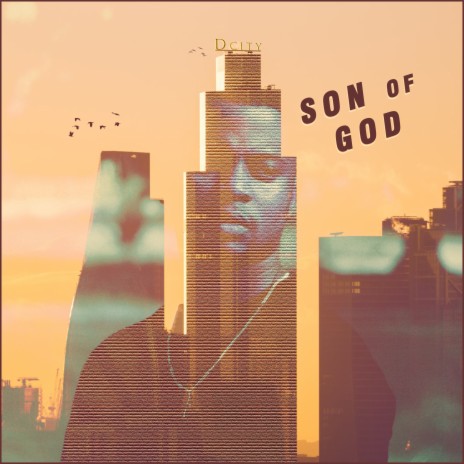 Son Of God 🅴 | Boomplay Music