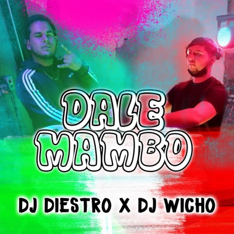 Dale Mambo ft. Dj Wicho
