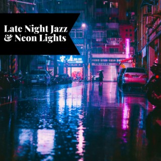 Late Night Jazz & Neon Lights: Cruising Through the City's Heartbeat