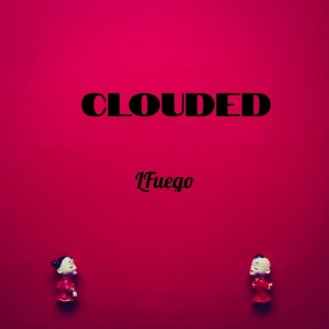 Clouded | Boomplay Music